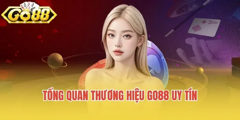 Go88 uy tín không phải bàn cãi
